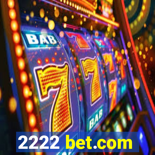 2222 bet.com